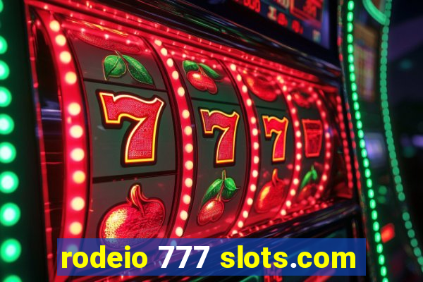 rodeio 777 slots.com